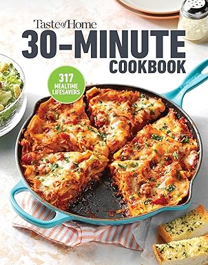 Taste of Home 30 Minute Cookbook: With 317 half-hour recipes