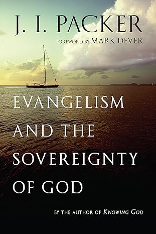 Evangelism and the Sovereignty of God - Paperback By Packer, J. I. -  BigGreenBear.com Book 10.99 USD Big Green Bear