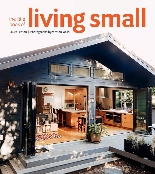 The Little Book of Living Small Hardcover by Laura Fenton -  BigGreenBear.com Book 11.99 USD Big Green Bear
