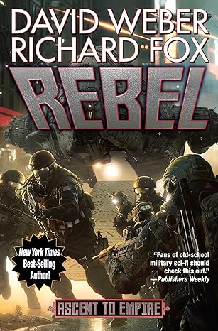 Rebel (2) (Ascent to Empire) - Hardcover, by Weber David