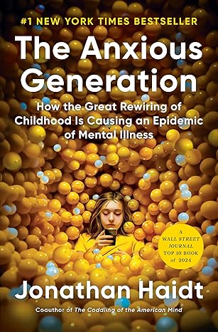 The Anxious Generation: How the Great Rewiring of Childhood Is Causing an Epidemic -  BigGreenBear.com Book 18.29 USD Big Green Bear