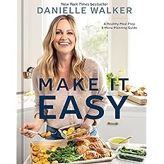 Make It Easy: A Healthy Meal Prep and Menu Planning Guide