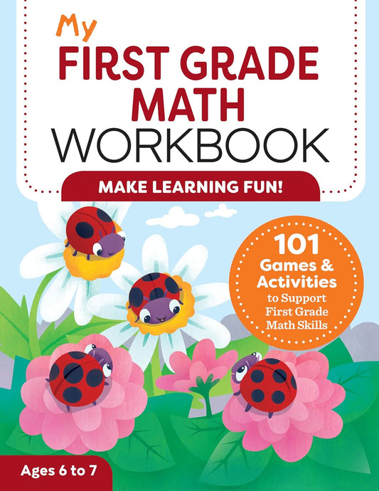My First Grade Math Workbook: 101 Games & Activities to Support First Grade Math -  BigGreenBear.com Book 8.44 USD Big Green Bear