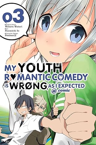 My Youth Romantic Comedy Is Wrong, As I Expected @ comic, Vol. 3 -  BigGreenBear.com Comic 13.47 USD Big Green Bear