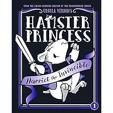 Hamster Princess: Harriet the Invincible - By Vernon, Ursula