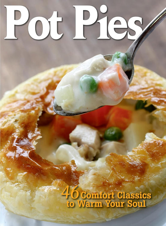 Pot Pies: 46 Comfort Classics to Warm Your Soul (CompanionHouse Books)