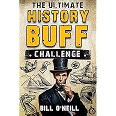 The Ultimate History Buff Challenge: Over 600 Quiz Questions