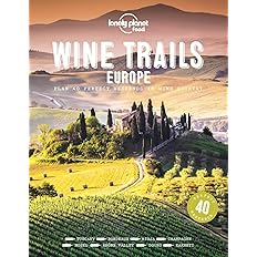 Lonely Planet Wine Trails - Europe (Lonely Planet Food)