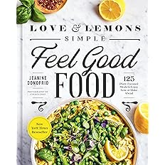 Love and Lemons Simple Feel Good Food