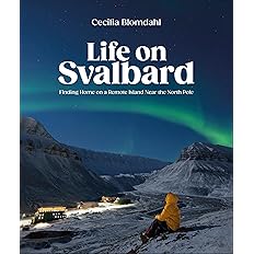 Life on Svalbard: Hardcover