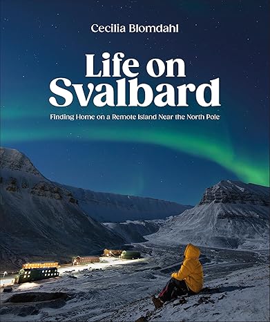 Life on Svalbard: Hardcover