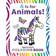 A Is for Animals!: Preschool Coloring Book Paperback -  BigGreenBear.com Book 2.99