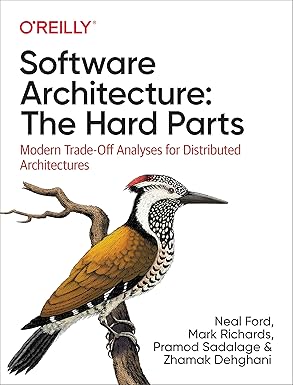 Software Architecture: the Hard Parts