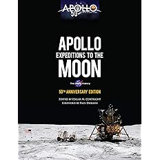 Apollo Expeditions to the Moon: The NASA History 50th