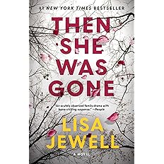 Then She Was Gone: A Novel - Paperback By Jewell, Lisa