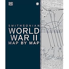 World War II Map by Map [DK History Map by Map] [ hardcover ] DK