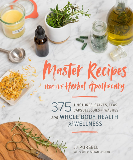 Master Recipes from the Herbal Apothecary: by Dr. JJ Pursell -  BigGreenBear.com Book 22.98 USD Big Green Bear