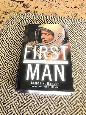 First Man: The Life of Neil A. Armstrong