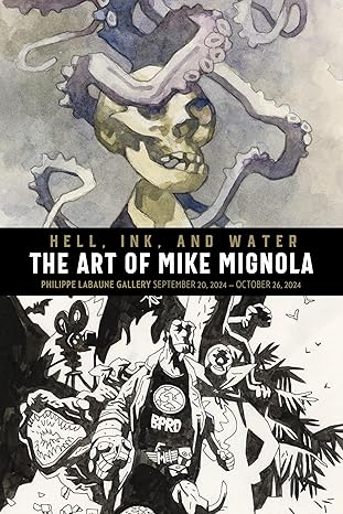 Hell, Ink & Water: The Art of Mike Mignola by Mike Mignola Hardcover -  BigGreenBear.com Comic 24.99