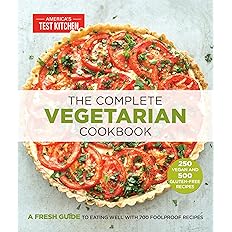 The Complete Vegetarian Cookbook: 700 Foolproof Recipes