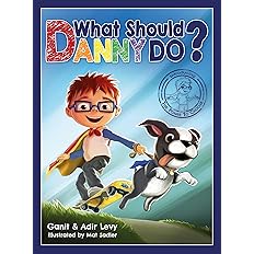 What Should Danny Do? (The Power to Choose Series)