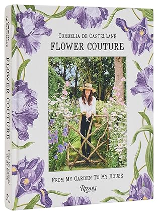 Flower Couture: From My Garden to My House: Hardcover -  BigGreenBear.com Book 34.95 USD Big Green Bear