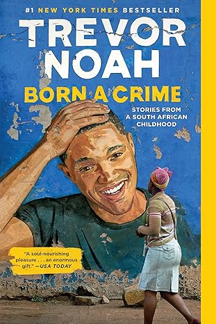 Born a Crime: Stories from a South African Childhood - Paperback -  BigGreenBear.com Book 10.99