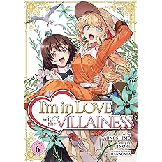 I'm in Love with the Villainess (Manga) Vol. 6