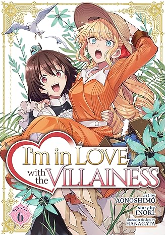 I'm in Love with the Villainess (Manga) Vol. 6