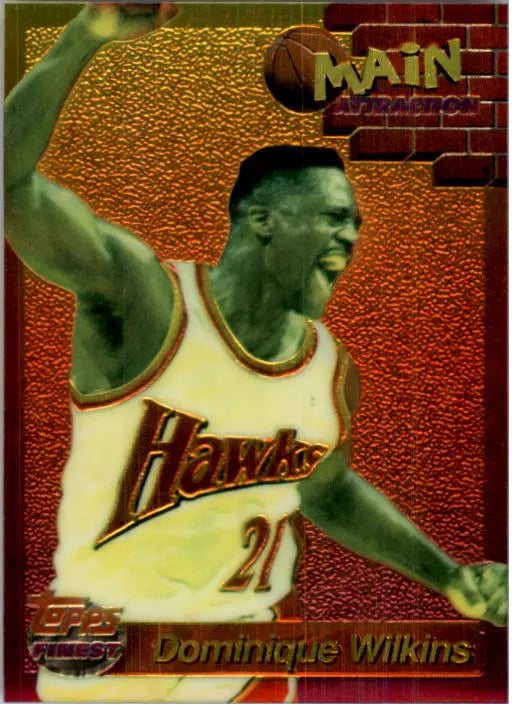 1993-94 Finest Main Attraction Hawks Basketball Card #1 Dominique Wilkins