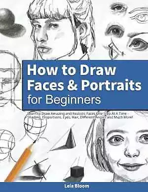 How to Draw Faces and Portraits for Beginners